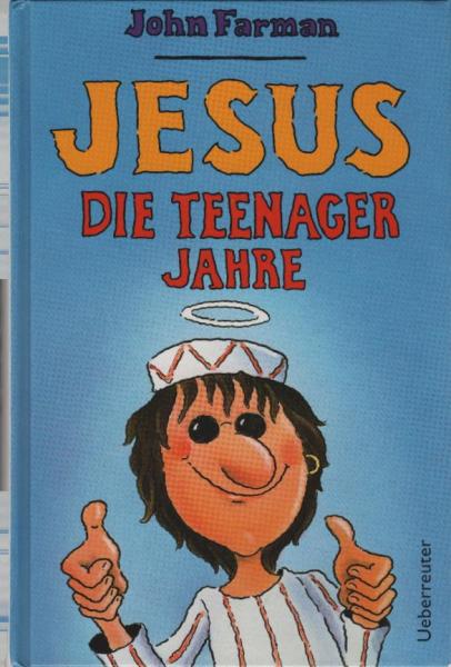 Jesus - die Teenagerjahre.