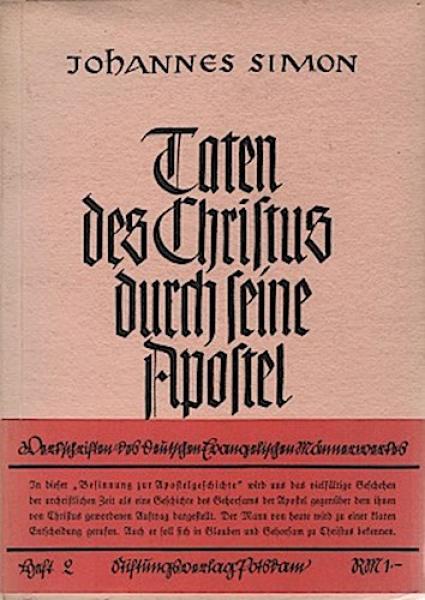 Taten des Christus durch seine Apostel : Besinnung zur Apostelgeschichte.