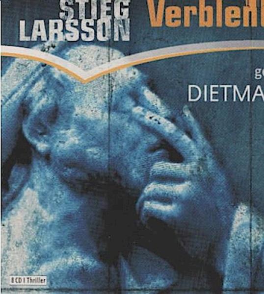 Verblendung : Thriller ; gekürzte Lesung.