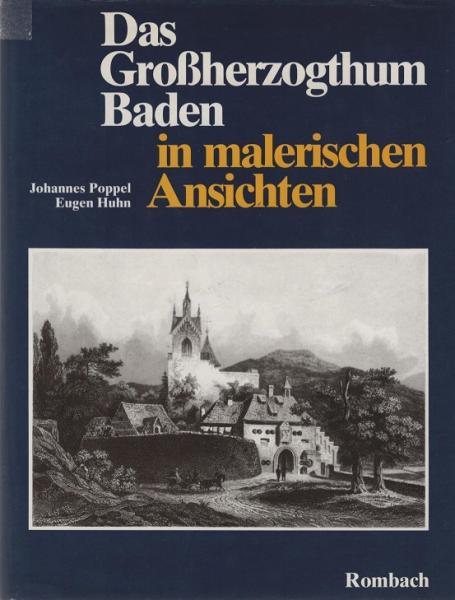 Das Grossherzogthum Baden in malerischen Ansichten.