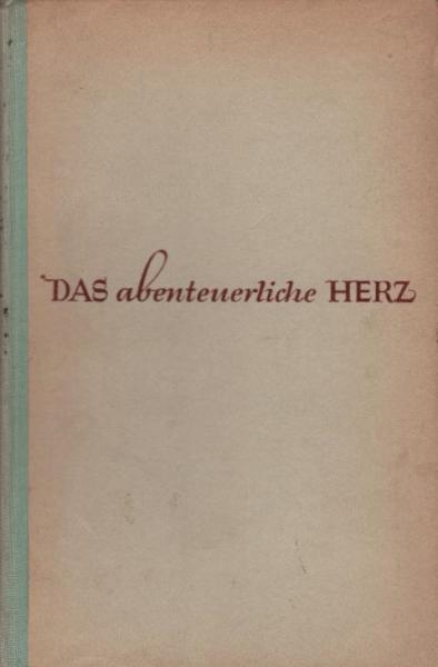 Das abenteuerliche Herz. Figuren u. Capriccios.