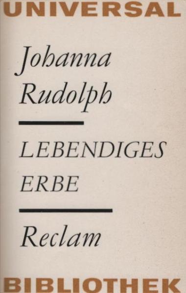 Lebendiges Erbe : Reden u. Aufsätze zur Kunst u. Literatur.