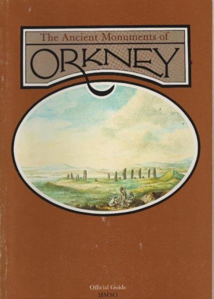 The ancient monuments of Orkney