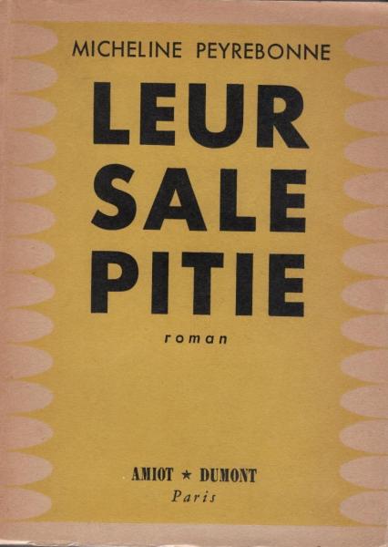Leur sale Pitié: roman.