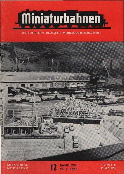 Miniaturbahnen : Die führende deutsche Modellbahnzeitschrift; 17. Jahrgang (1965), Heft 12.