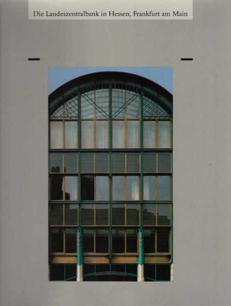 Die Landeszentralbank in Hessen, Frankfurt am Main.