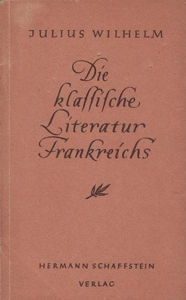 Die klassische Literatur Frankreichs.