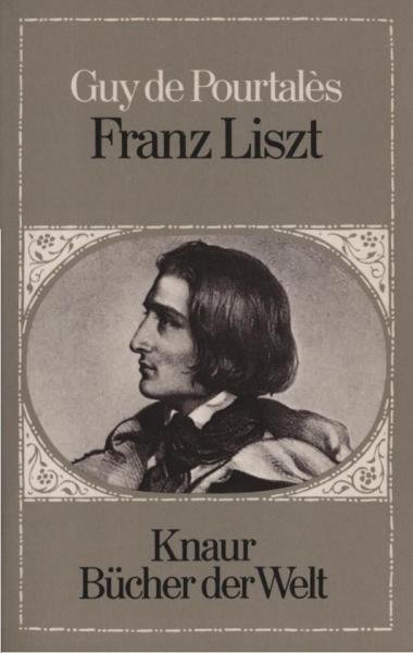 Franz Liszt : Roman d. Lebens.