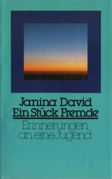 Ein Stück Fremde : Erinnerungen an e. Jugend.