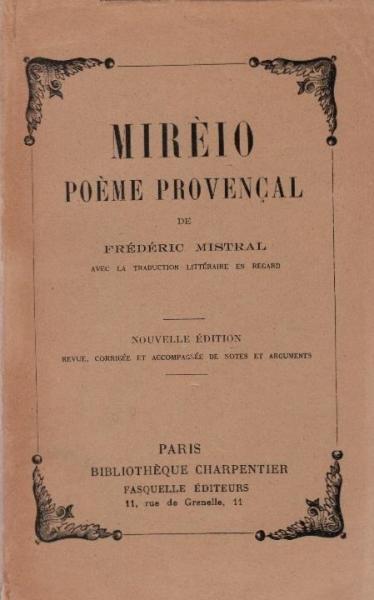 Mirèio, pouèmo prouvençau. Mireille poème provençal