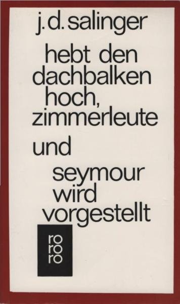 Hebt den Dachbalken hoch, Zimmerleute und Seymour wird vorgestellt.
