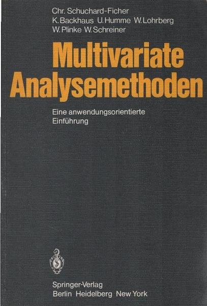 Multivariate Analysemethoden : e. anwendungsorientierte Einf.