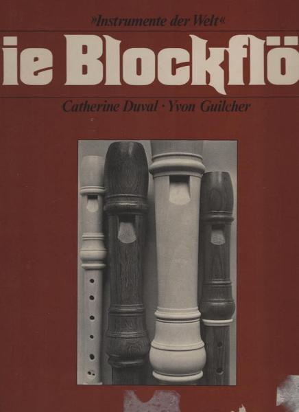 Instrumente der Welt: die Blockflöte [Vinyl, LP]