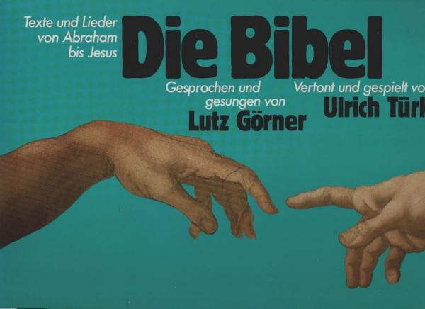 Die Bibel - Texte und Lieder von Abraham bis Jesus. [2 x Vinyl, LP]