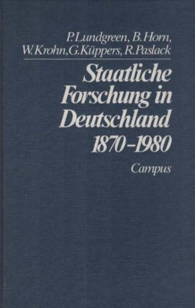 Staatliche Forschung in Deutschland 1870  bis 1980.