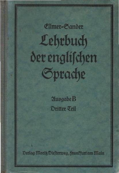 Lehrbuch der englischen Sprache. Ausgabe B. Dritter Teil : Grammatik.