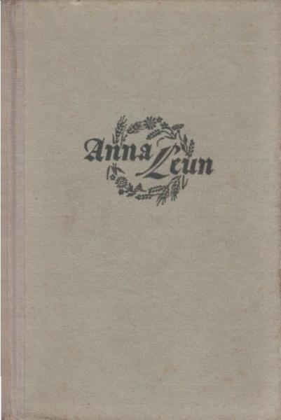 Anna Leun : Die Geschichte einer langen Liebe