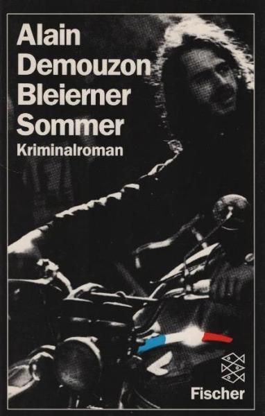 Bleierner Sommer : Kriminalroman.