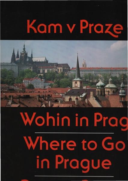 Kam v Praze a okoli´ = Wohin in Prag und Umgebung