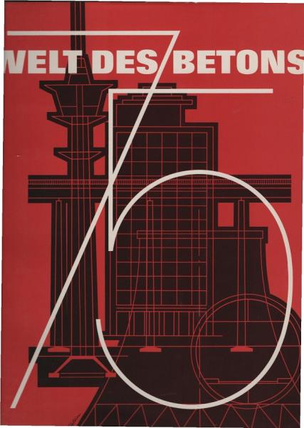 Welt des Betons : [75 Jahre Dt. Beton-Verein e. V.].