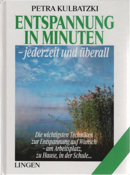 Entspannung in Minuten - jederzeit und überall