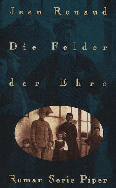 Die Felder der Ehre : Roman.