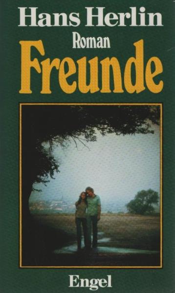 Freunde : Roman.