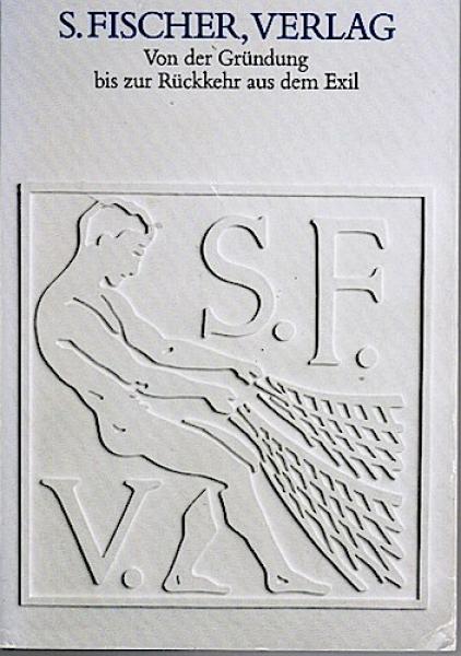 S. Fischer, Verlag. Von der Gründung bis zur Rückkehr aus dem Exil. Bernhard Zeller (Hg.): Marbacher Katalog, Bd. 40.