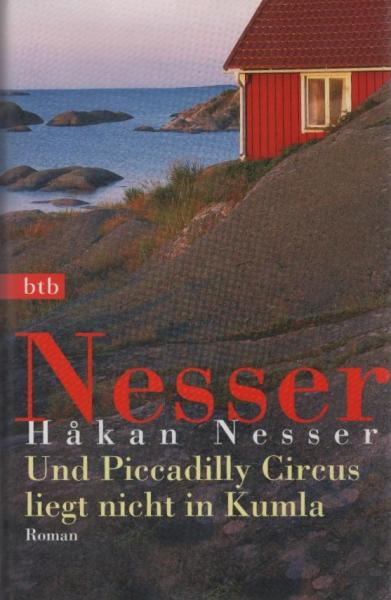 Und Piccadilly Circus liegt nicht in Kumla : Roman.