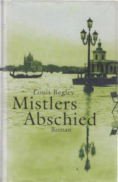 Mistlers Abschied : Roman.