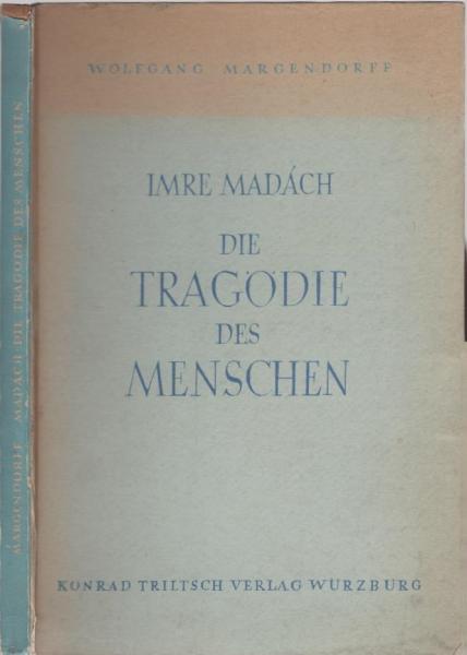 Imre Madách: "Die Tragödie des Menschen".