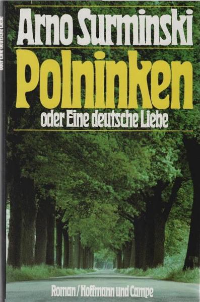 Polninken oder eine deutsche Liebe : Roman.