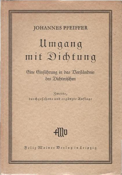 Umgang mit Dichtung : Eine Einf. in d. Verständnis des Dichterischen.