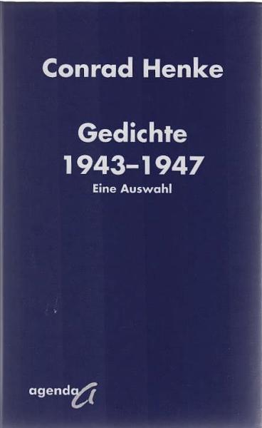 Gedichte 1943 - 1947 : eine Auswahl.