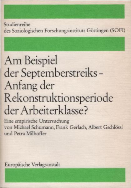 Am Beispiel der Septemberstreiks : Anfang d. Rekonstruktionsperiode d. Arbeiterklasse? Eine empir. Untersuchung.