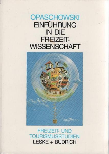 Einführung in die Freizeitwissenschaft.