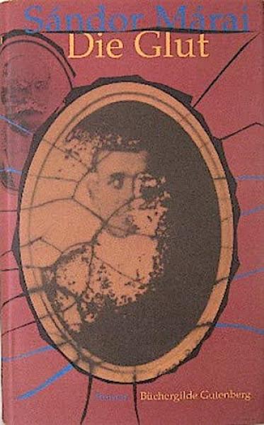 Die Glut : Roman.