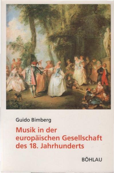 Musik in der europäischen Gesellschaft des 18. Jahrhunderts.
