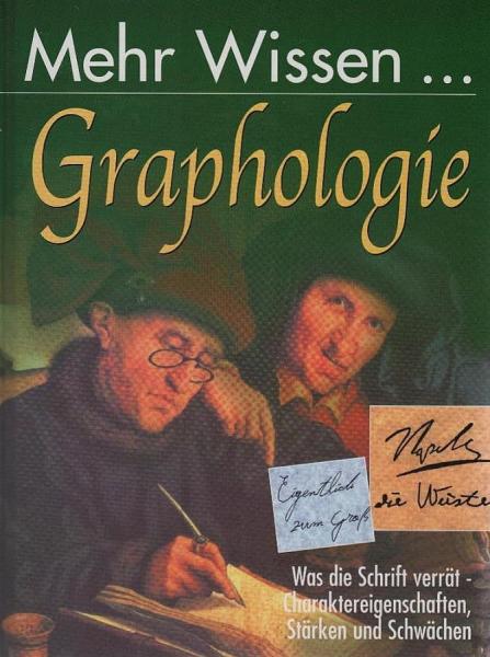 Graphologie : was die Schrift verrät - Charaktereigenschaften, Stärken und Schwächen.