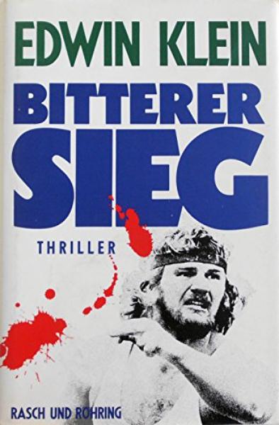 Bitterer Sieg : Thriller.
