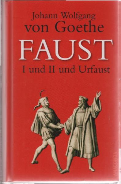 Faust I und II, Urfaust.