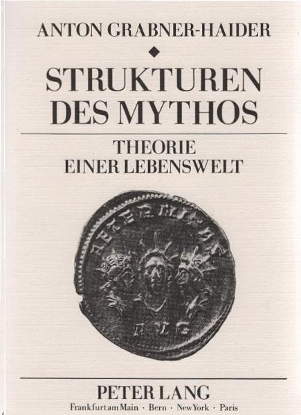Strukturen des Mythos : Theorie e. Lebenswelt.