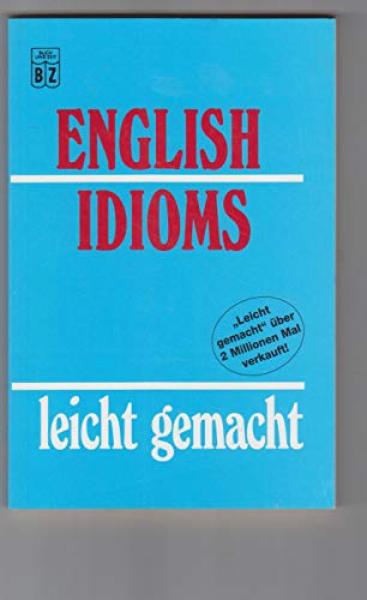 English Idioms - leicht gemacht