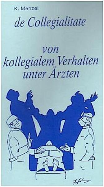 de Collegialitate von kollegialem Verhalten unter Ärzten.