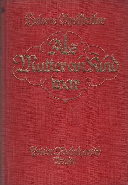 Als Mutter ein Kind war : Eine Geschichte aus dem Leben.