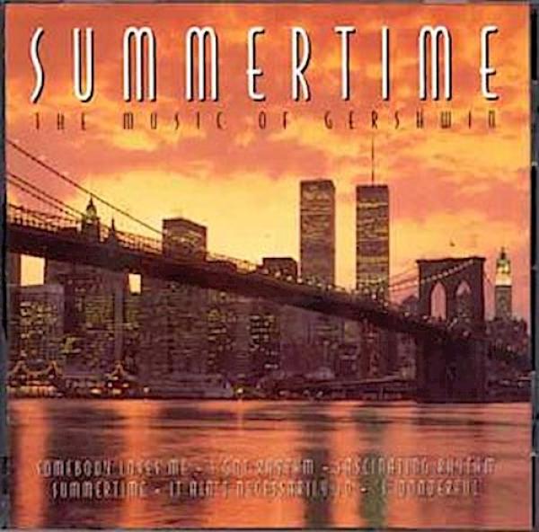 Summertime. The music of Gershwin.