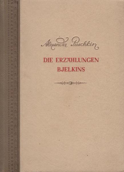 Die Erzählungen Bjelkins.