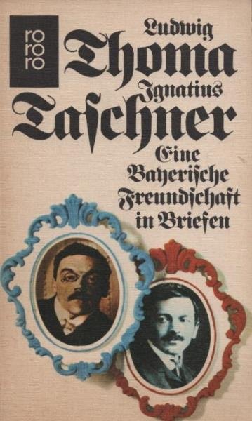 Eine bayerische Freundschaft in Briefen.