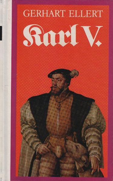 Karl V. [der Fünfte].