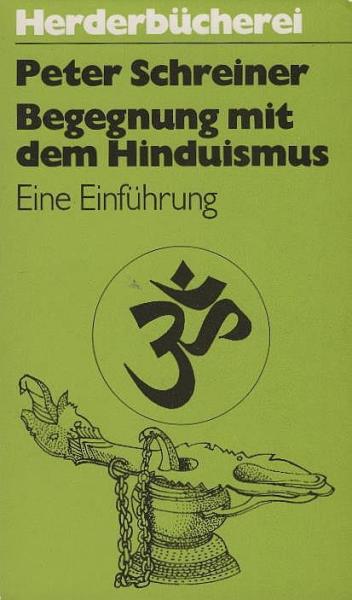 Begegnung mit dem Hinduismus : e. Einf.